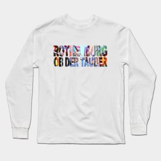 ROTHENBURG ob der Tauber Long Sleeve T-Shirt